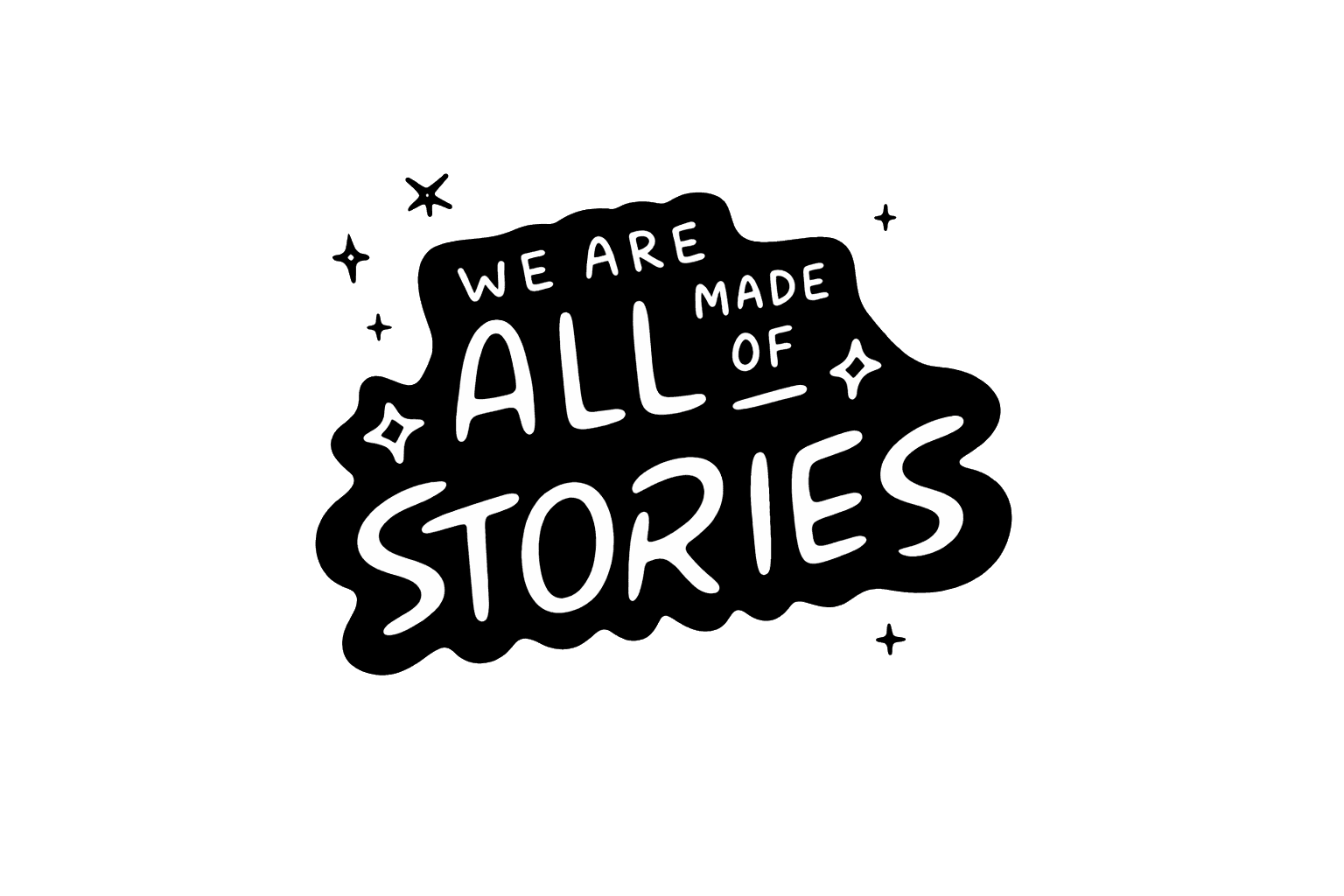 We are all made of stories